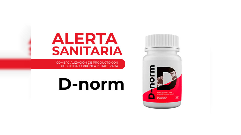 Cofepris alerta por venta de D-norm, productor engaÃ±o contra la diabetes