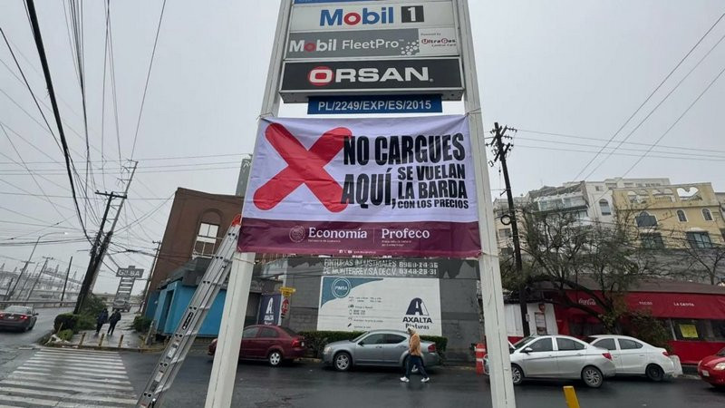 Profeco coloca lonas en gasolineras â€œcarerasâ€ en Nuevo LeÃ³n, Durango y Guanajuato