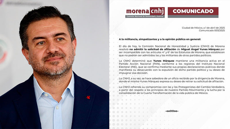 Morena rechaza solicitud de afiliaciÃ³n de Yunes MÃ¡rquez; sigue siendo militante activo del PAN